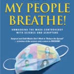 Let My People Breathe! Unmasking The Mask Controversy With Science and Scripture (Epub)